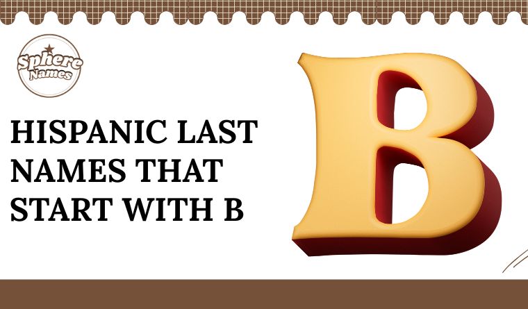 Hispanic Last Names That Start With B