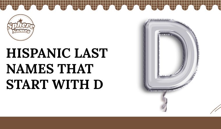 Hispanic Last Names That Start With D