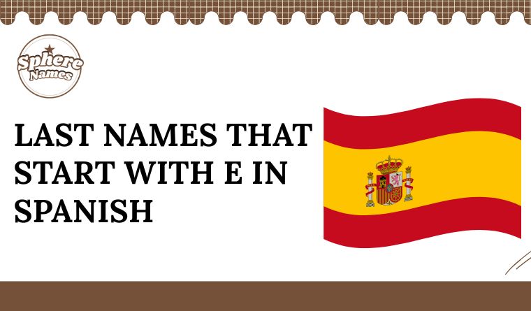 Last Names That Start With E in Spanish