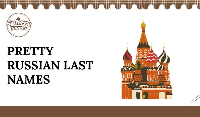 Pretty Russian Last Names