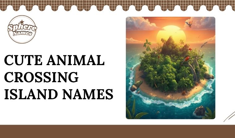 Cute Animal Crossing Island Names