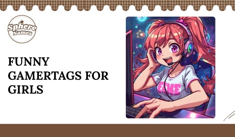 Funny Gamertags for Girls