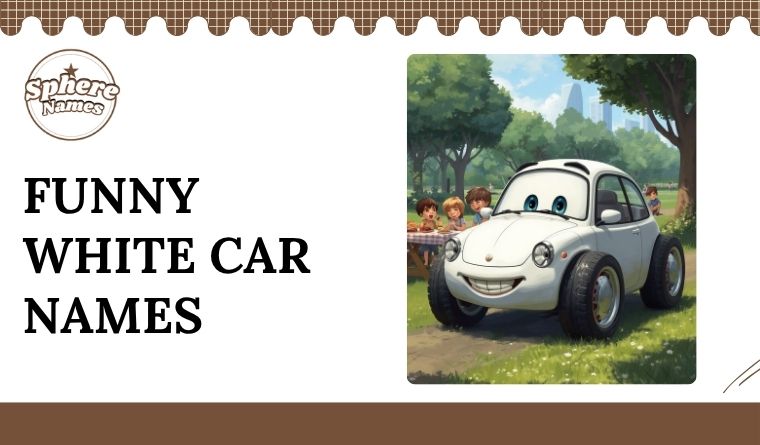 Funny White Car Names