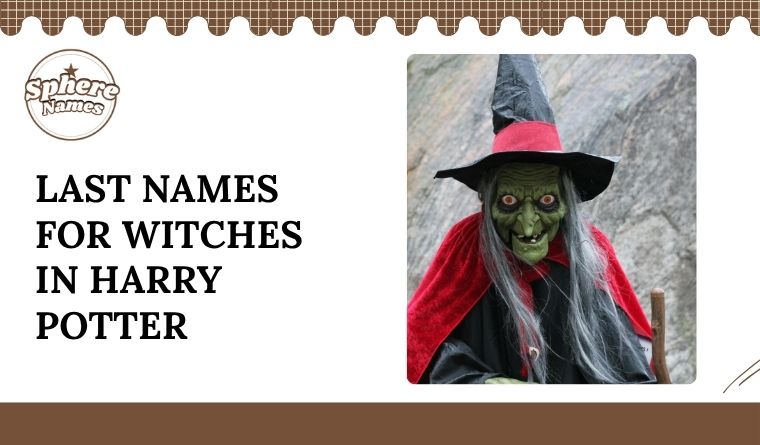 Last Names for Witches in Harry Potter