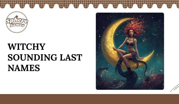 Witchy Sounding Last Names