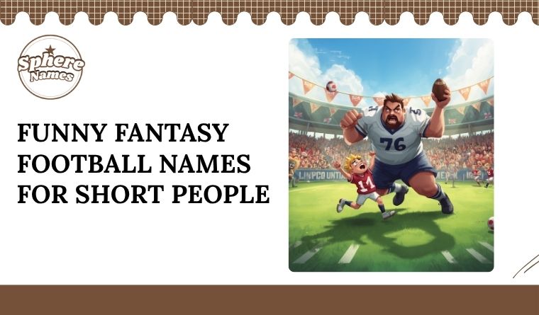Funny Fantasy Football Names for Short People