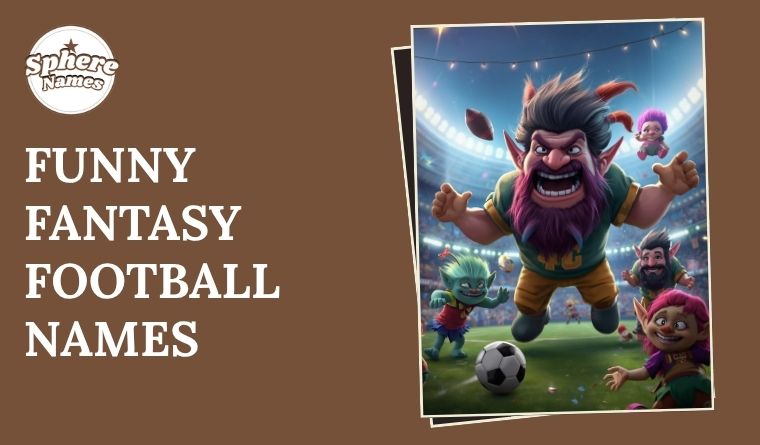 Funny Fantasy Football Names