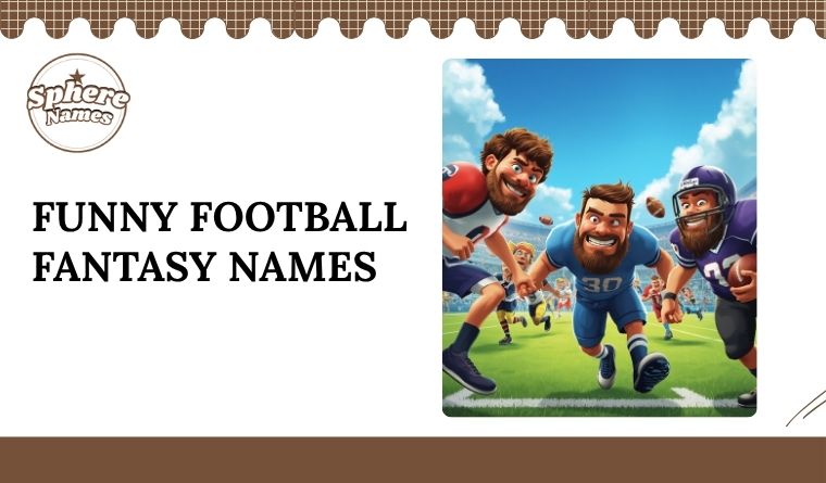 Funny Football Fantasy Names