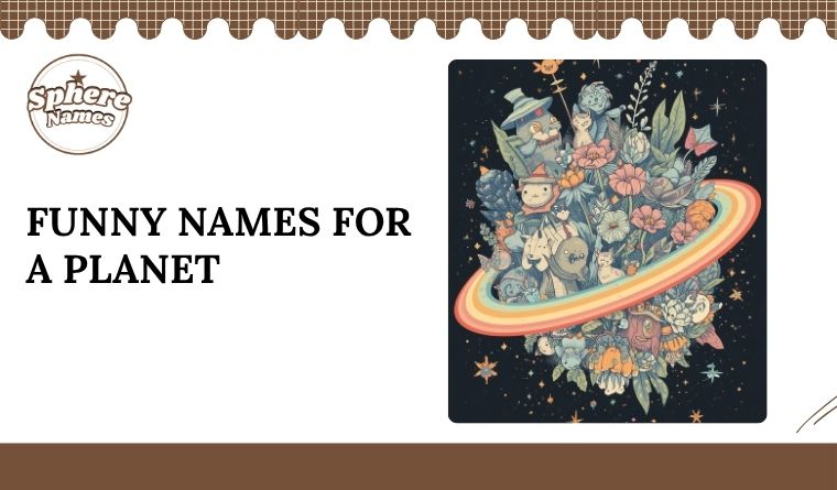 Funny Names for a Planet
