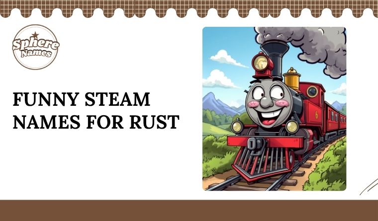 Funny Steam Names For Rust