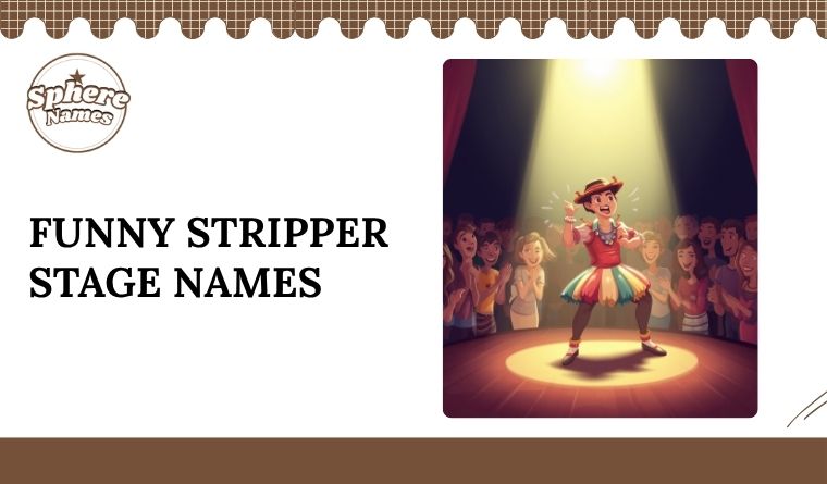 Funny Stripper Stage Names