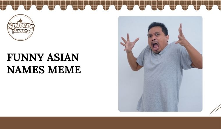 Funny Asian Names Meme