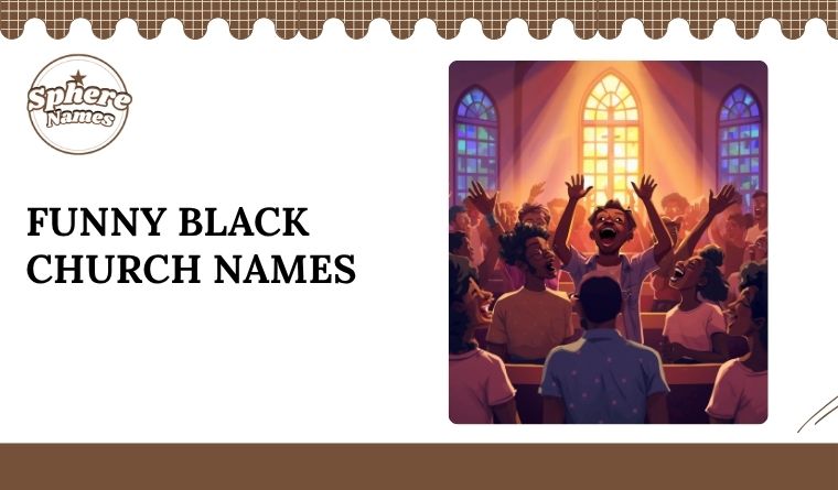 Funny Black Church Names