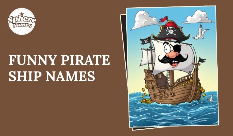 Funny Pirate Ship Names